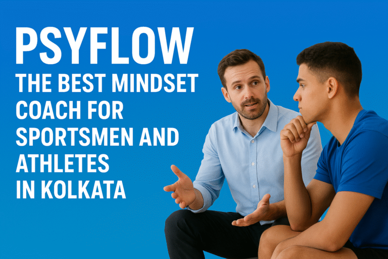 Psyflow – The Best Mindset Coach for Sportsmen and Athletes in Kolkata