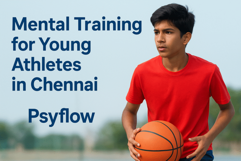 Mental Training for Young Athletes in Chennai – Psyflow